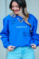 BElieve In YOUR SELF Sweatshirt