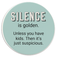Car Coaster- Silence Is Golden