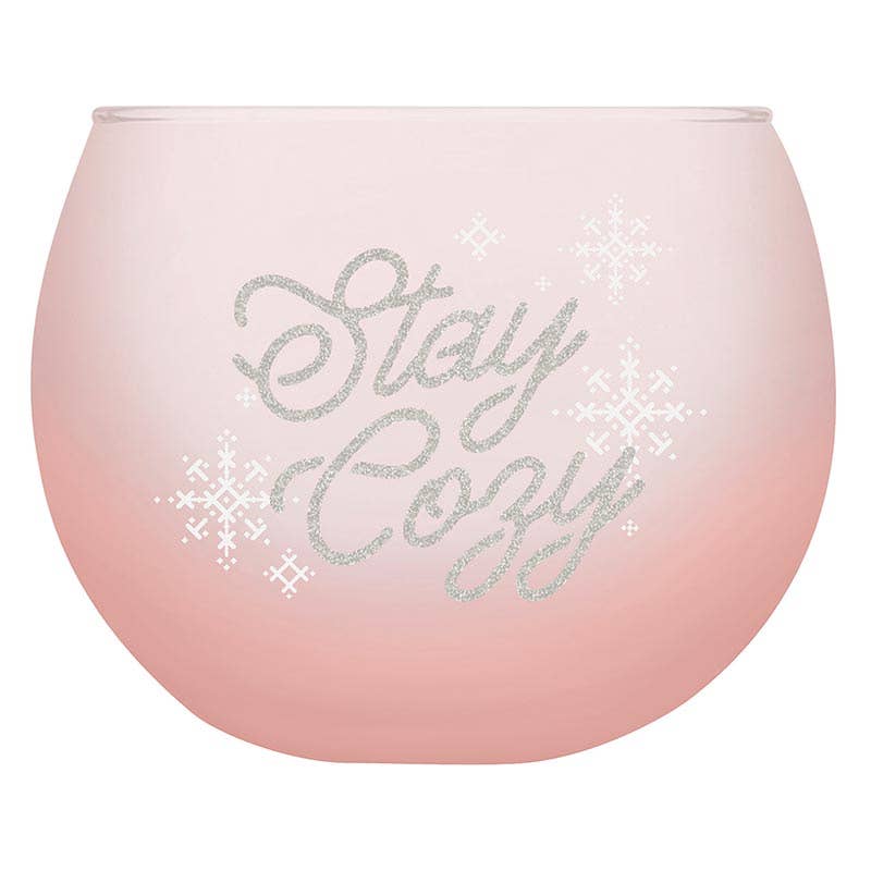 Stay Cozy Glass