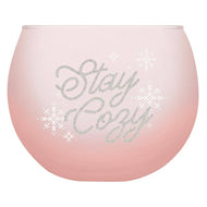 Stay Cozy Glass