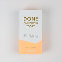 Done Parenting Today Shower Steamers - Orange Vanilla - Set of 8 Tabs